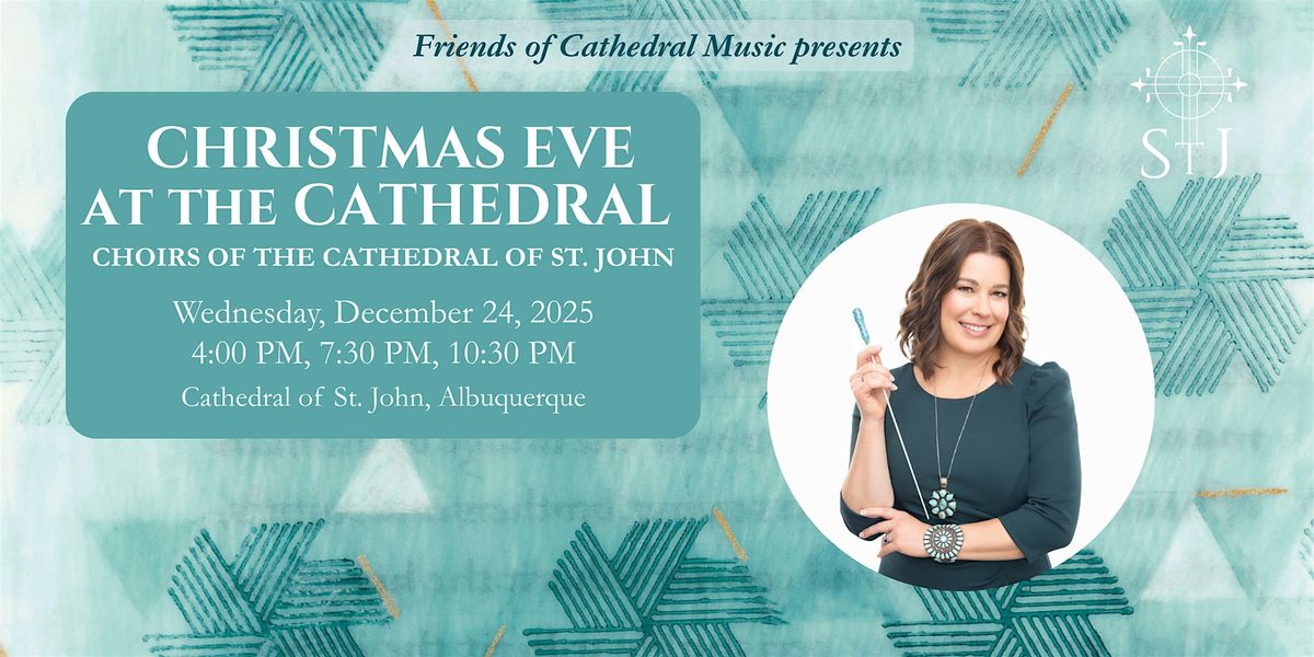 Christmas Eve at the Cathedral of St. John, 24 December | Event in Albuquerque | AllEvents