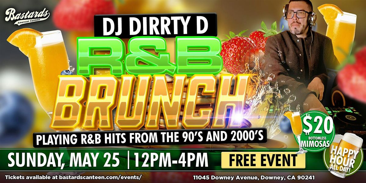 R&B Brunch | Bottomless Mimosas | DJ Dirrty, 25 May | Event in Downey | AllEvents