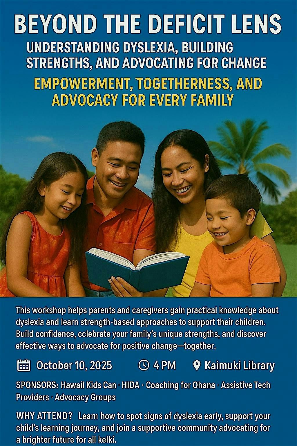 BEYOND THE DEFICIT LENS UNDERSTANDING DYSLEXIA, STRENGTHS, AND ADVOCACY, 10 October | Event in Honolulu | AllEvents