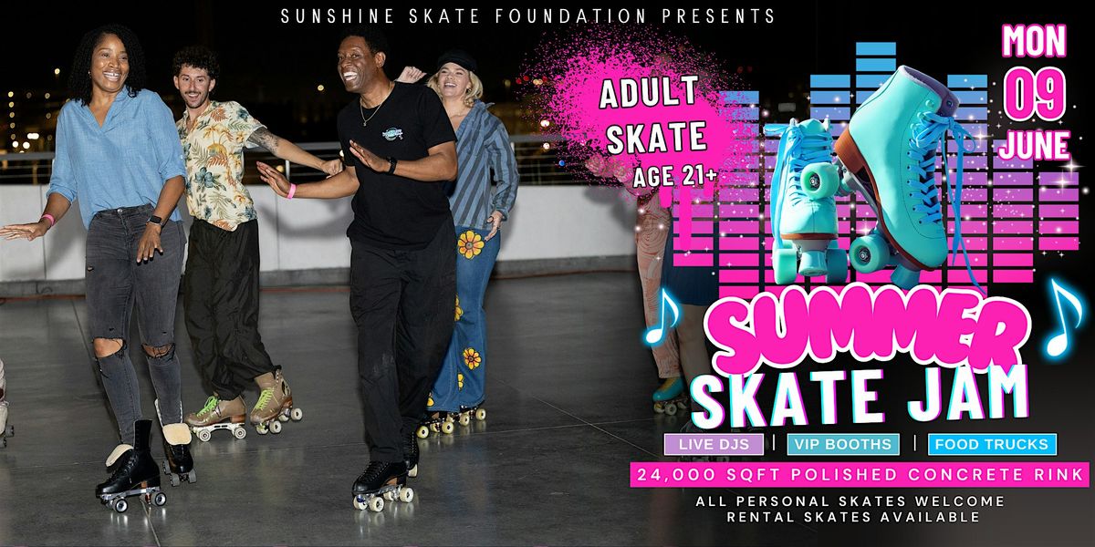 LA Summer Skate Jam - Adult Afterparty, 9 June | Event in Los Angeles | AllEvents