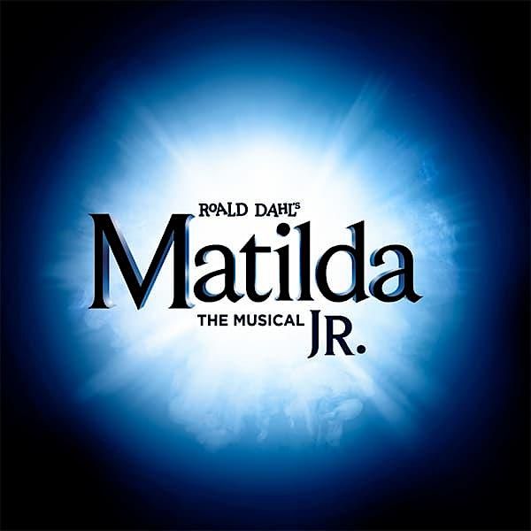 Matilda the Musical, Jr. Cast 1 CLOSING, 26 July | Event in Fife | AllEvents