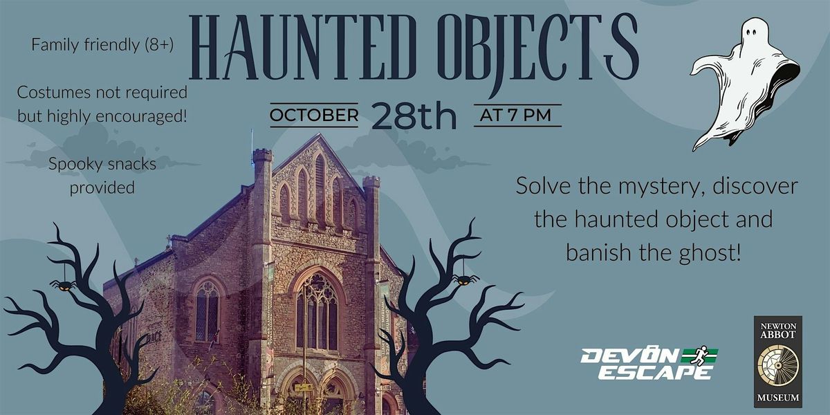 Haunted Objects, 28 October | Event in Newton Abbot | AllEvents