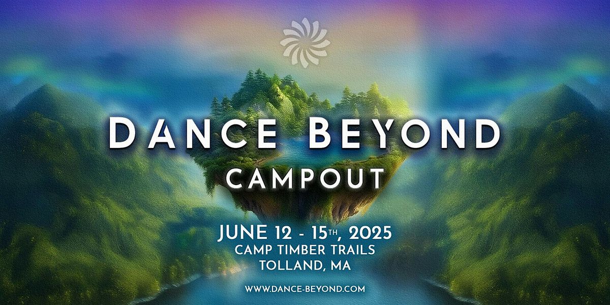 Dance Beyond Campout 2025, 12 June | Event in Tolland | AllEvents