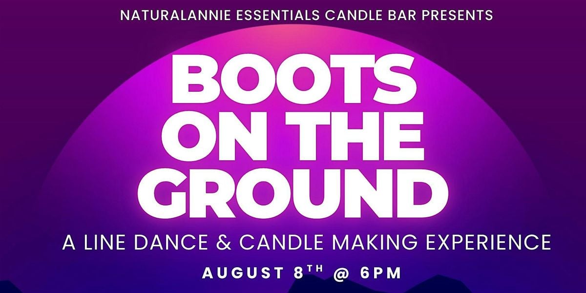 BOOTS ON THE GROUND: A Line Dance & Candle Making Experience, 8 August | Event in Bridgeport | AllEvents