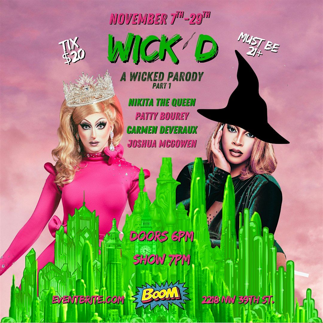 WICK'D A Wicked Drag Parody!, 7 November | Event in Oklahoma City | AllEvents
