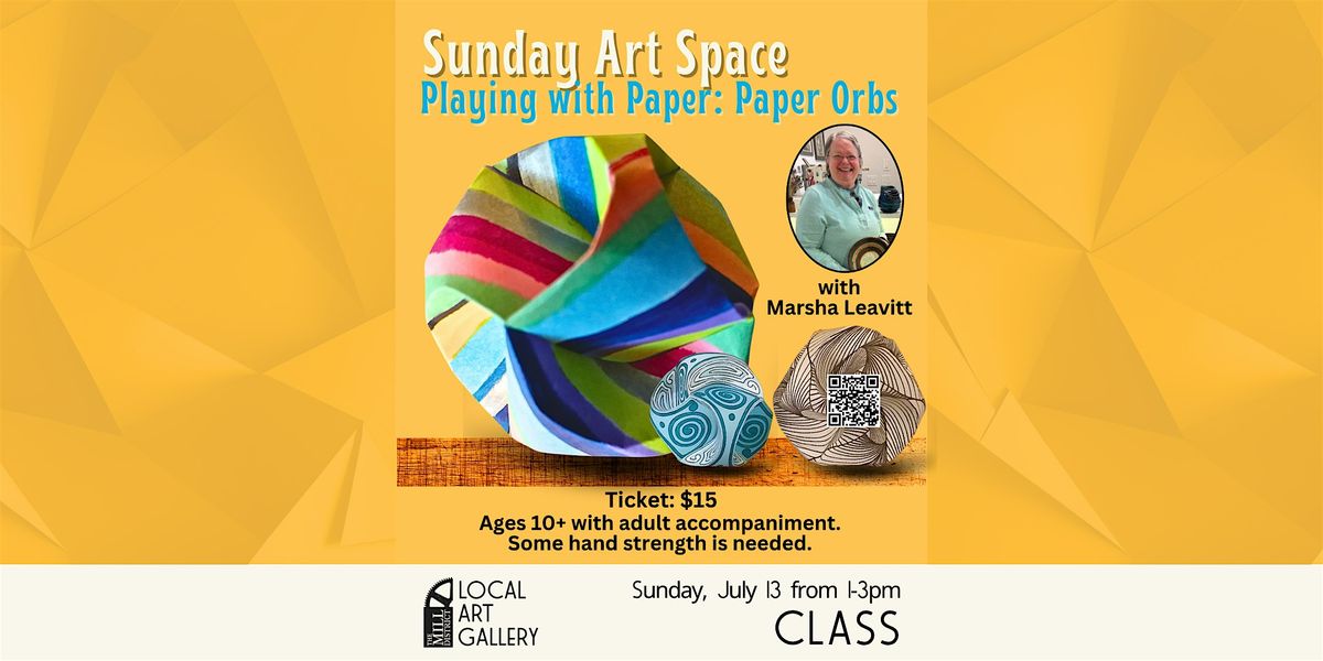Playing with Paper:  Paper Orbs with Marsha Leavitt, 13 July | Event in Amherst | AllEvents