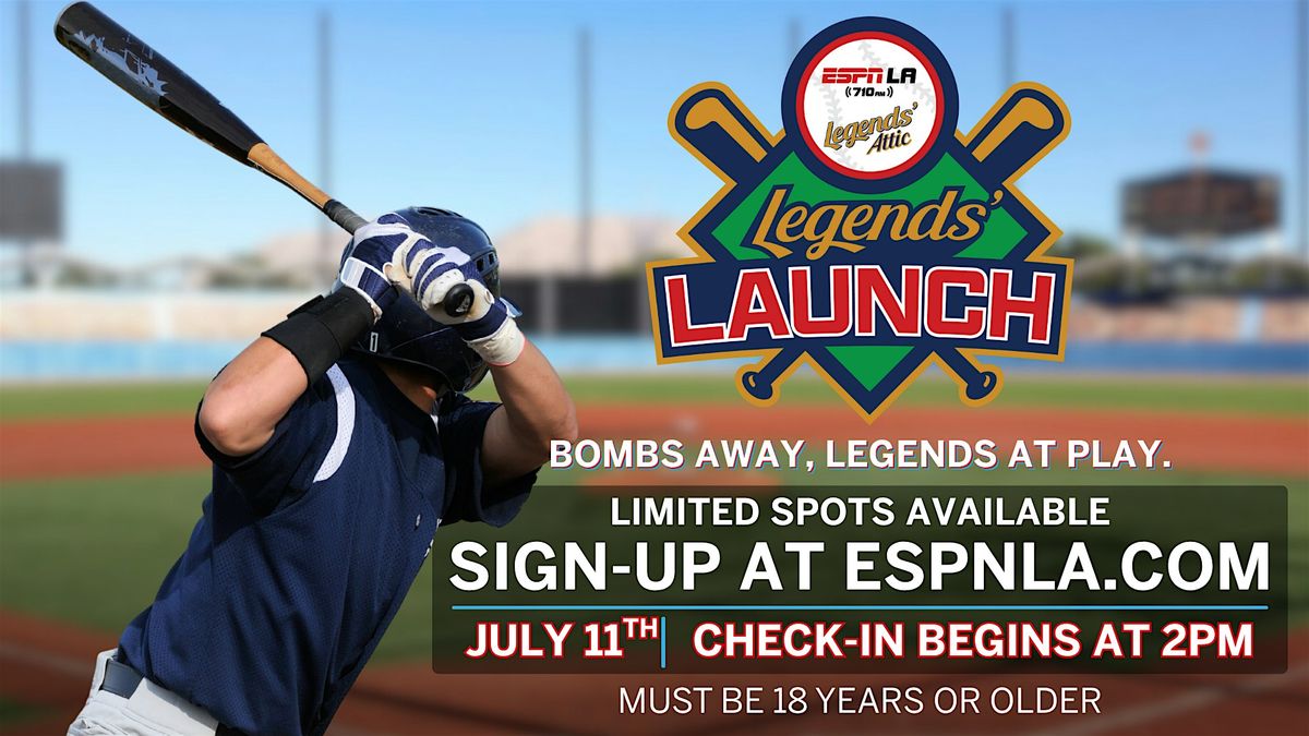 ESPN LA’s Legends Launch – Step In. Swing Big. Go Legendary., 11 July | Event in West Covina | AllEvents