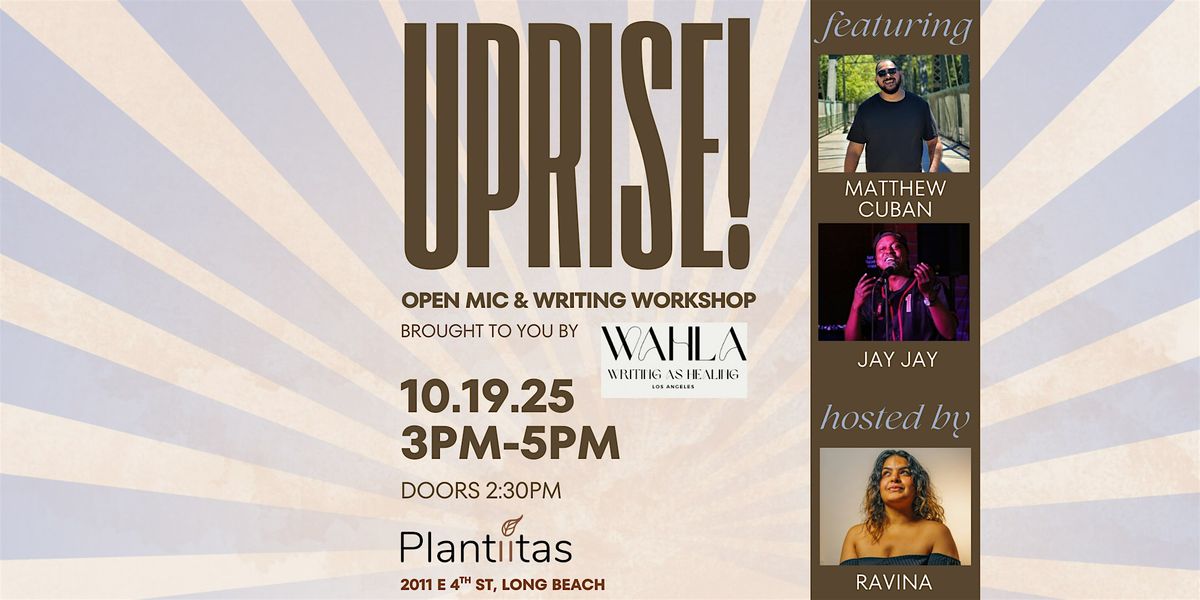 UPRISE! : a Writing As Healing Workshop and Mic, 19 October | Event in Long Beach | AllEvents