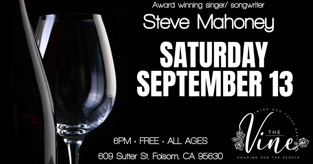 Steve Mahoney acoustic @ The Vine Folsom, 13 September | Event in Folsom | AllEvents