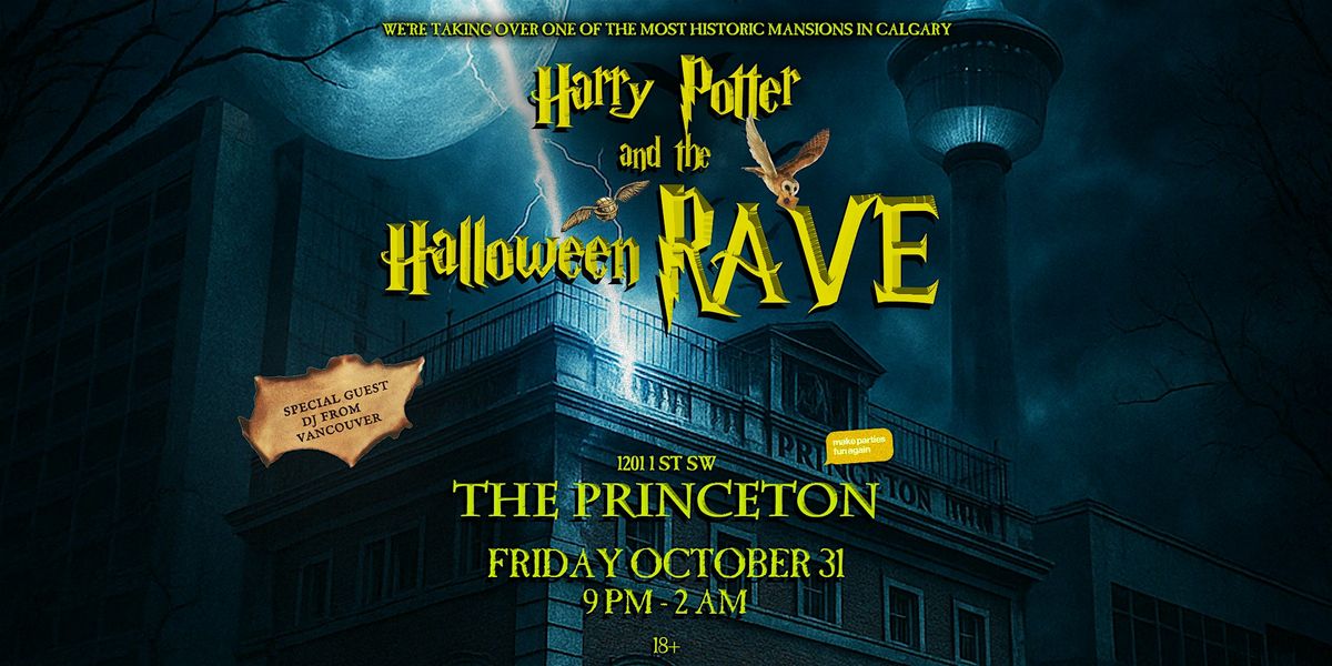 Harry Potter and the Halloween Rave at The Princeton Calgary, 31 October | Event in Calgary | AllEvents