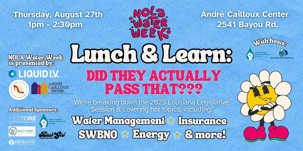 Lunch & Learn: Did they actually pass that???, 28 August | Event in New Orleans | AllEvents