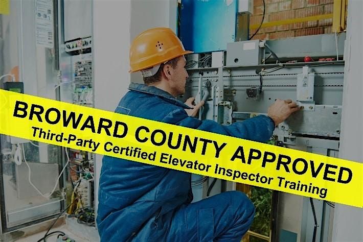 Broward County Building Code Division 3rd Party Elevator Inspector Training, 25 June | Event in Fort Lauderdale