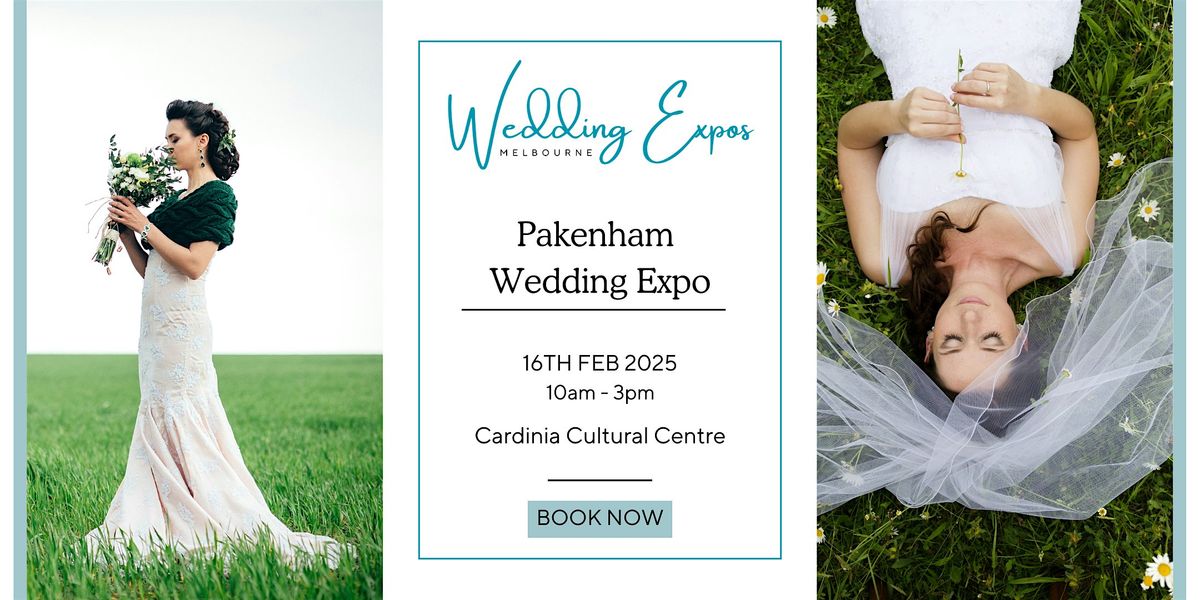 Pakenham Wedding Expo Feb 2025, 40 Lakeside Blvd, Pakenham, 16