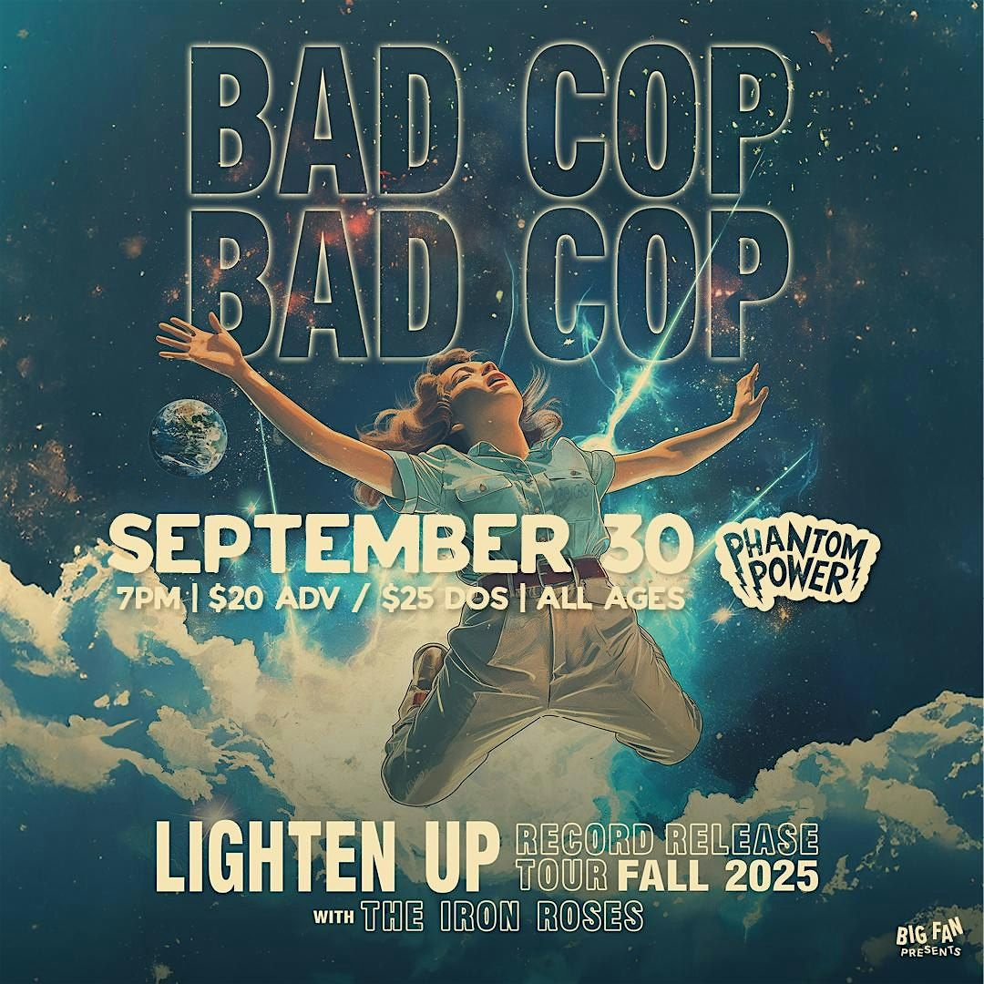 Bad Cop / Bad Cop w. The Iron Roses, 30 September | Event in Millersville | AllEvents