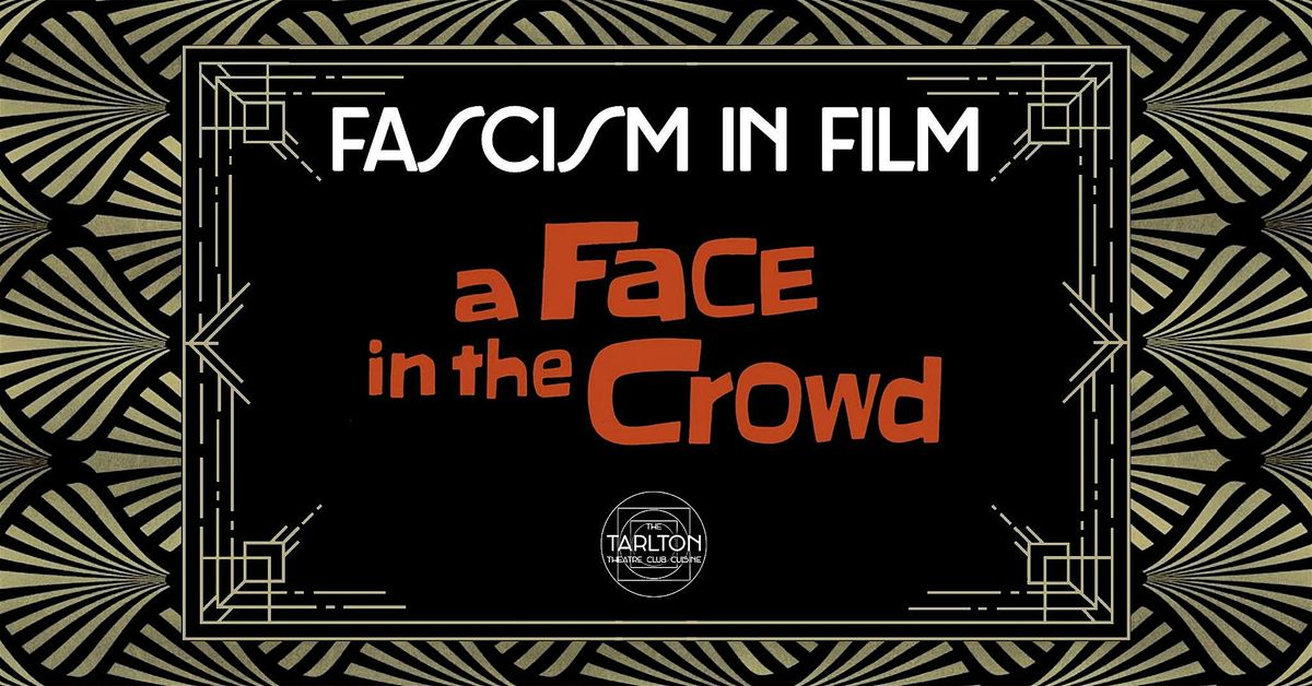 Fascism In Film: A Face In the Crowd (1957) | The Tarlton Theatre, 28 May | Event in Green Bay | AllEvents