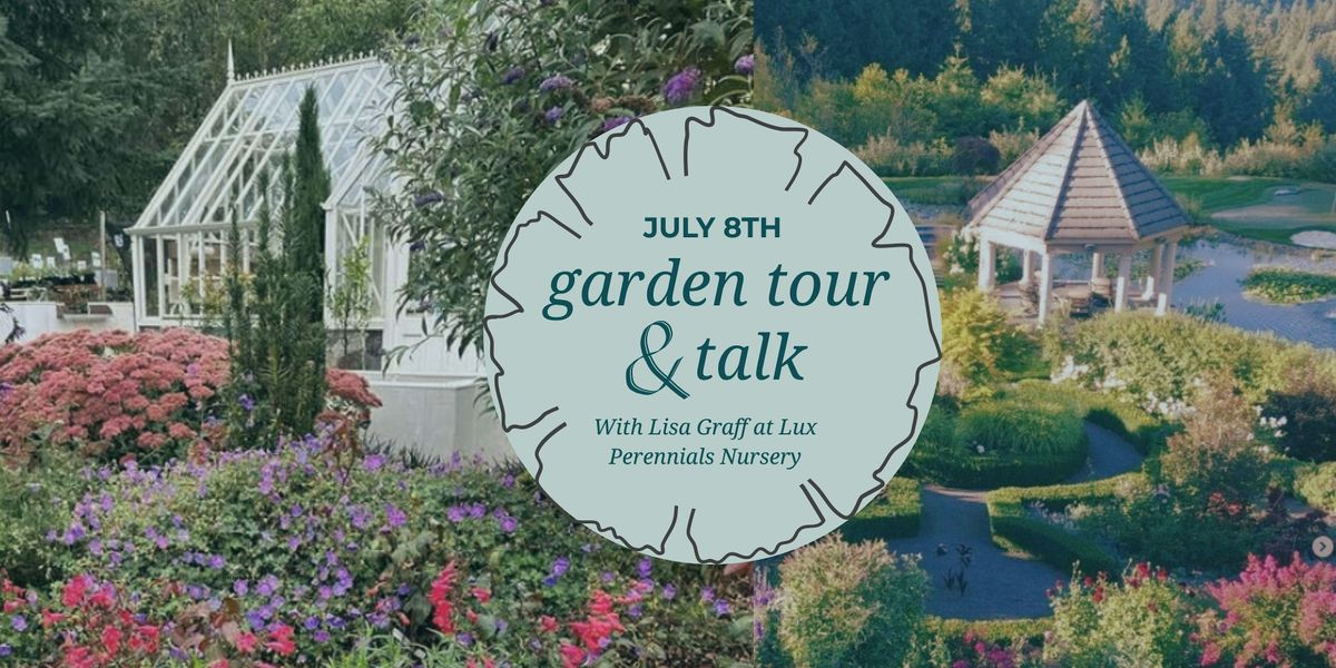 Garden Tour & Talk with Lisa Graff of Lux Perennial Nurseries, 8 July | Event in Portland | AllEvents