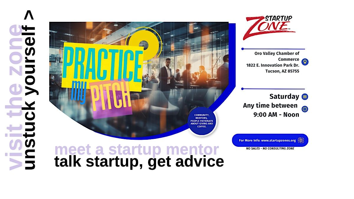 DEC 6 - Startup - Pitch Practice & Mentorship [Arrive Any Time], 6 December | Event in Oro Valley | AllEvents