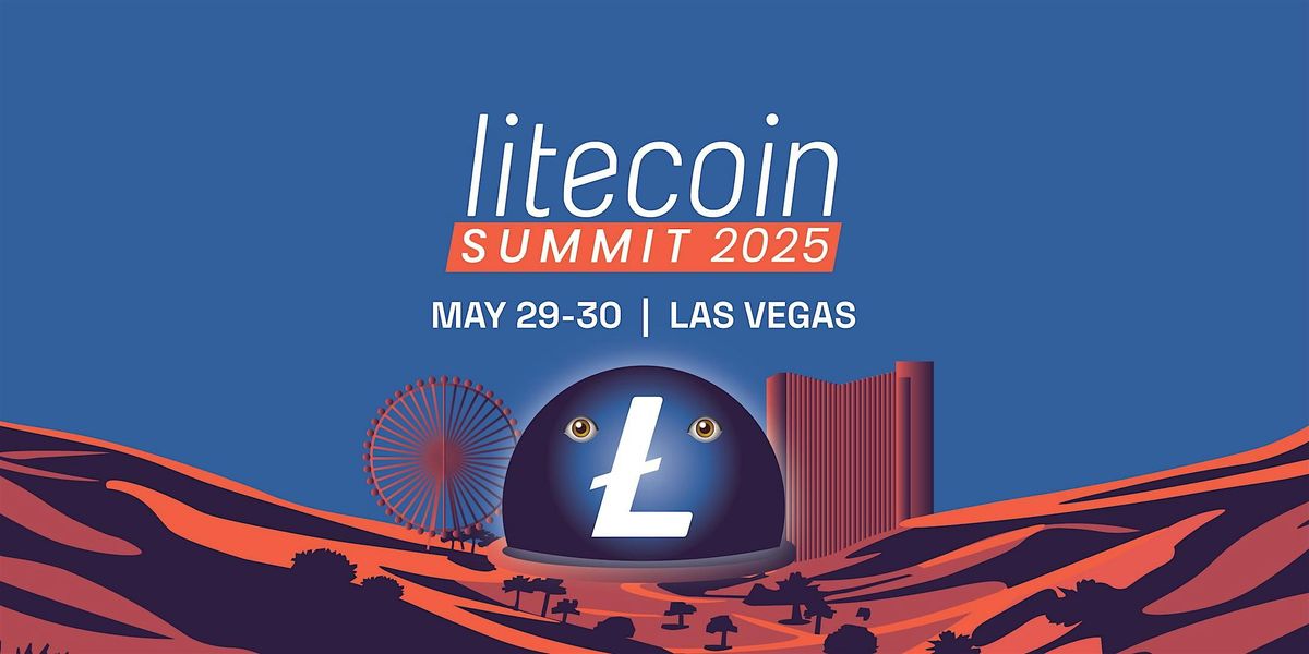 Litecoin Summit 2025, 29 May | Event in Las Vegas | AllEvents