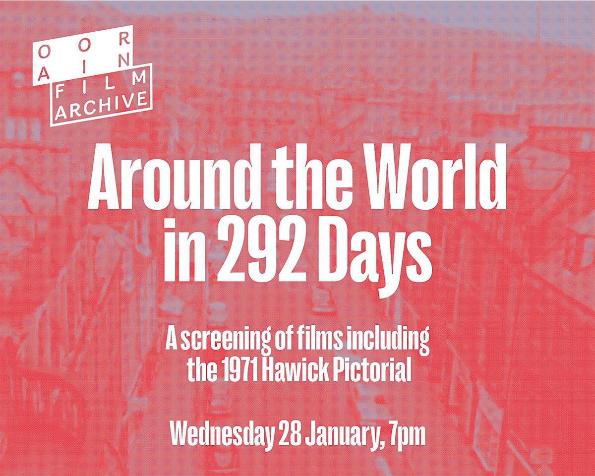 Around the World in 292 Days, 28 January | Event in Hawick | AllEvents