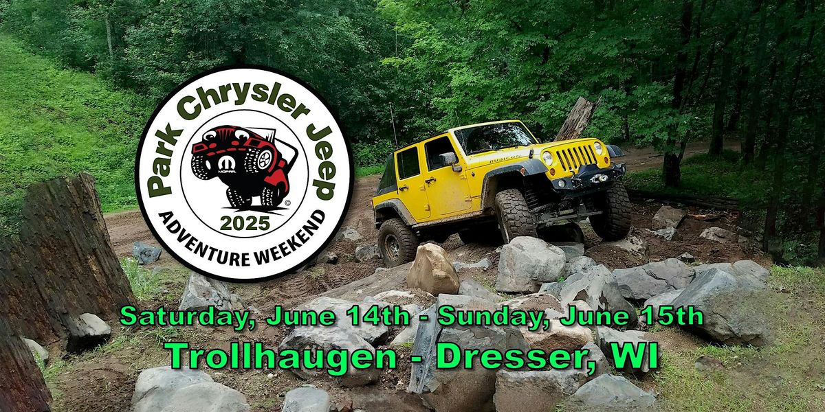 Park Chrysler Jeep's Adventure Weekend - 2025, 14 June | Event in Dresser | AllEvents