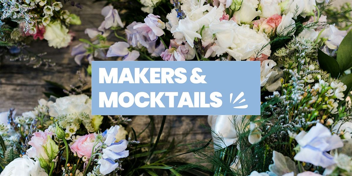 Makers & Mocktails – Summer Blooms Floral Workshop, 26 August | Event in Somerville | AllEvents