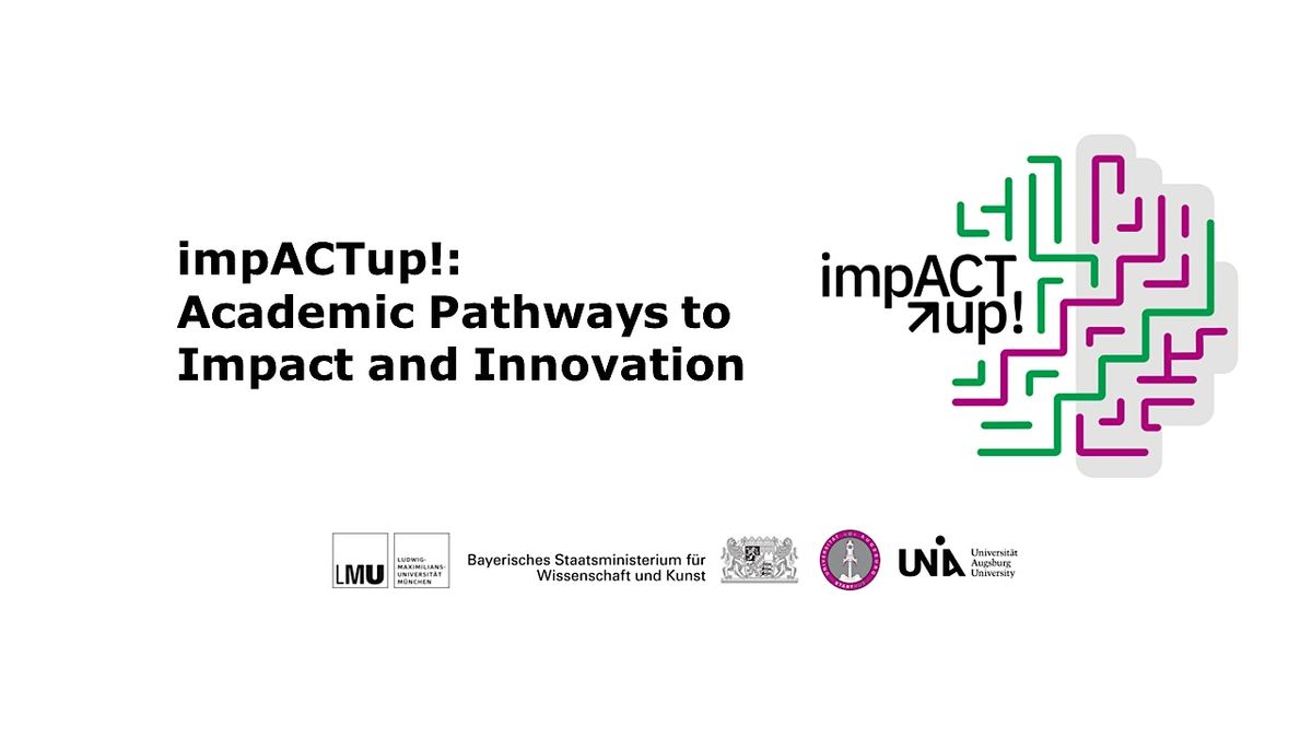 impACTup!: Academic Pathways to Impact and Innovation, 10 June | Event in Augsburg | AllEvents