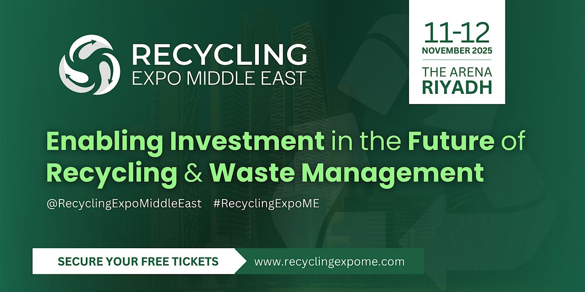 Recycling Expo Middle East, 11 November | Event in Riyadh | AllEvents