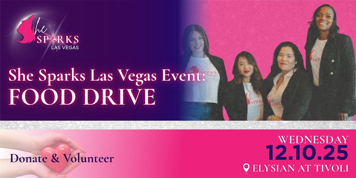 She Sparks Las Vegas Event: Food Drive, 10 December | Event in Las Vegas | AllEvents