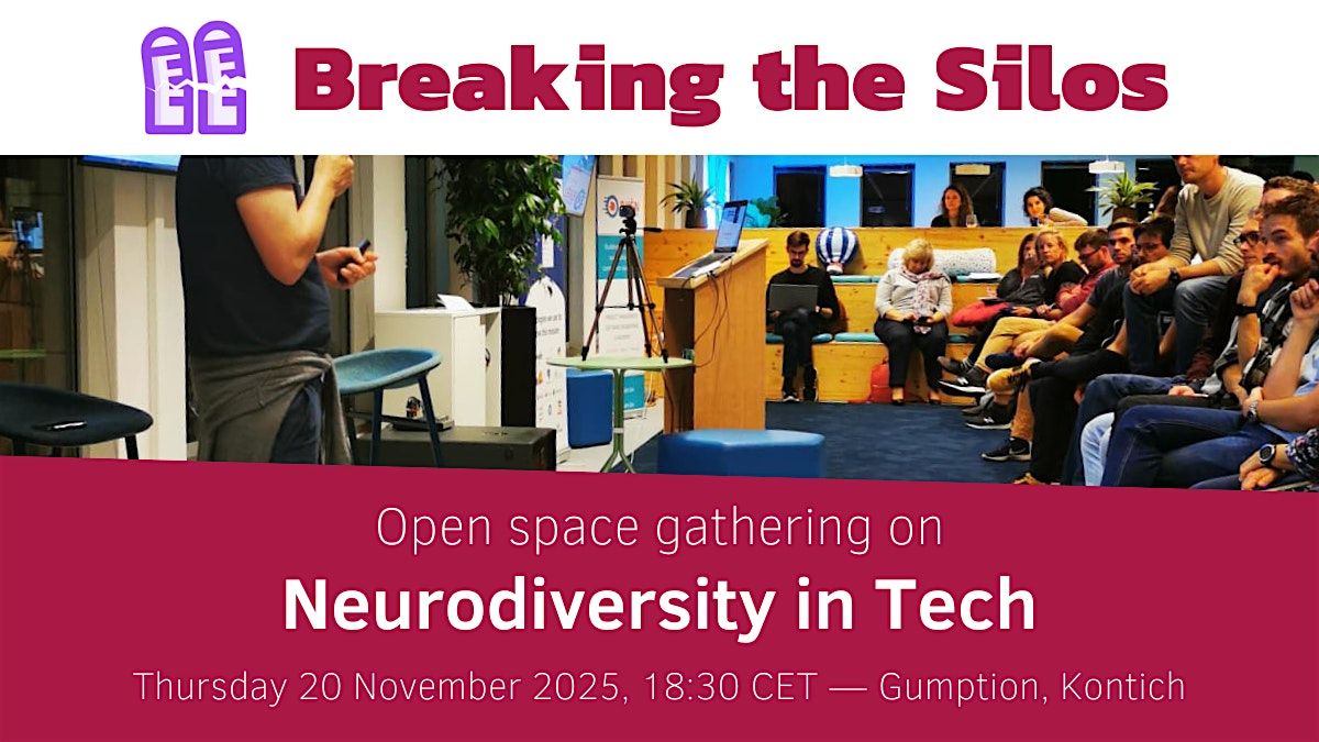Breaking the Silos: Neurodiversity in Tech (open space), 20 November | Event in Kontich | AllEvents