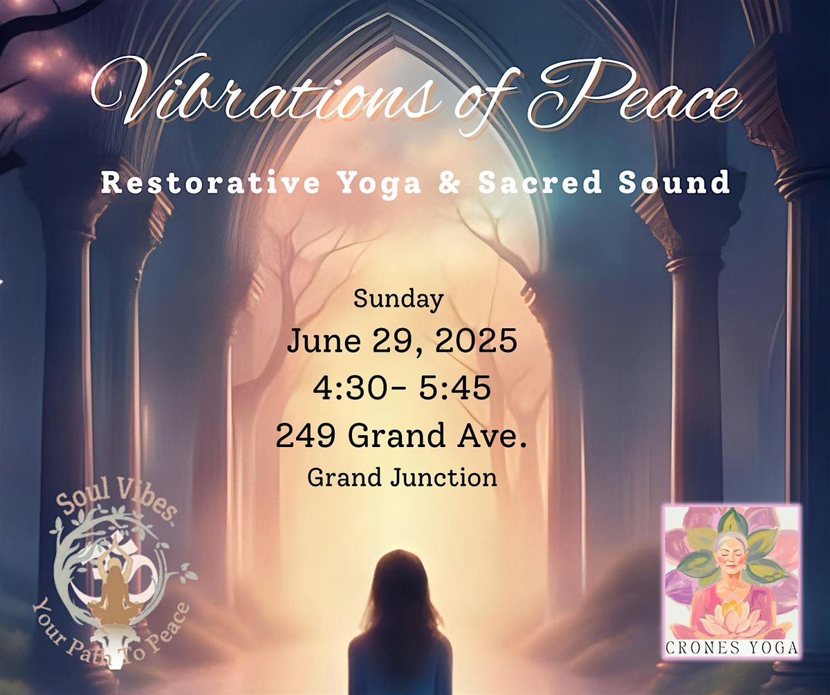 Vibrations of Peace: Restorative Yoga & Sacred Sound, 29 June | Event in Grand Junction | AllEvents