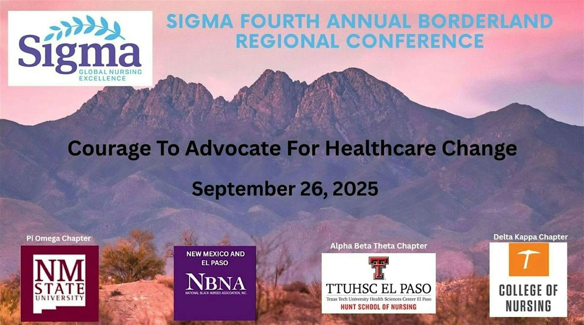 2025 Sigma Regional Conference: Courage to Advocate for Healthcare Change, 26 September | Event in El Paso