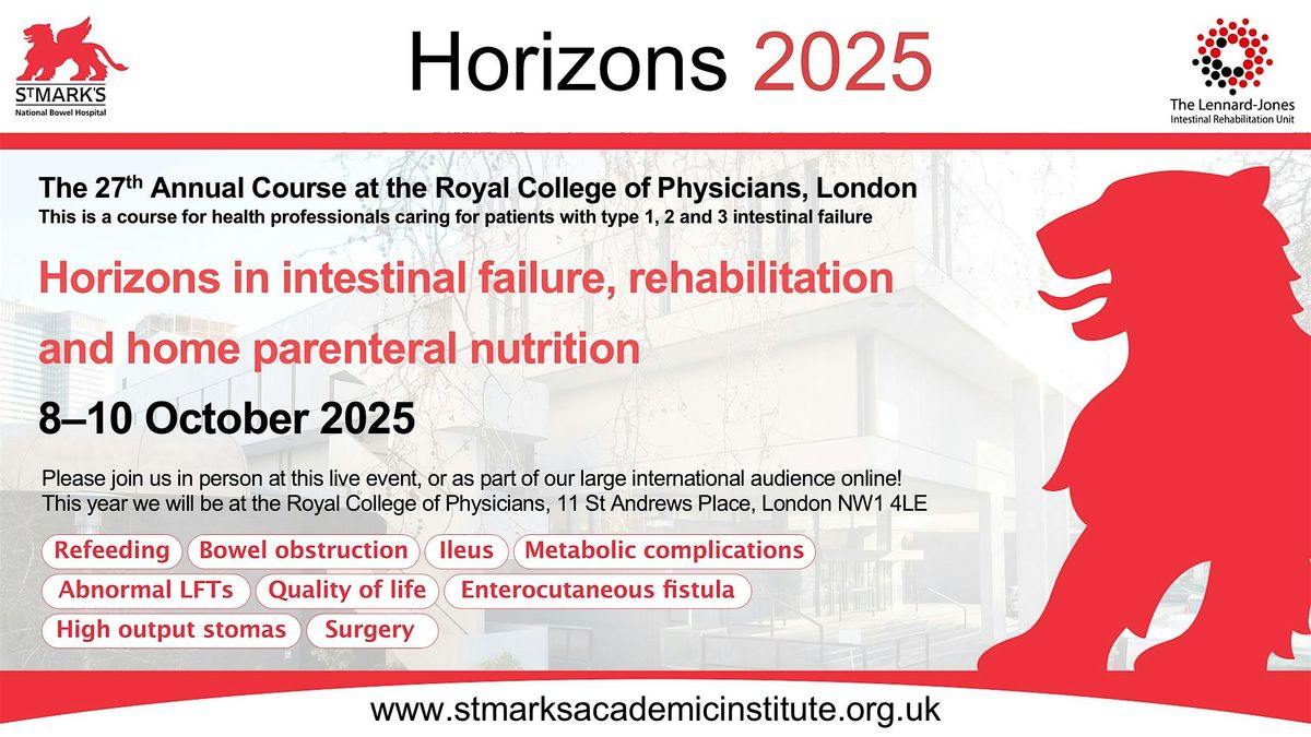 Horizons in Intestinal Failure, Rehab & Home Parenteral Nutrition Oct 2025, 8 October | Event in London