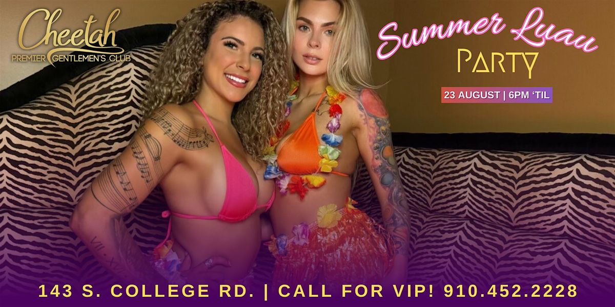 Summer Luau Party @ Cheetah Premier Gentlemen's Club of Wilmington!!, 23 August | Event in Wilmington | AllEvents