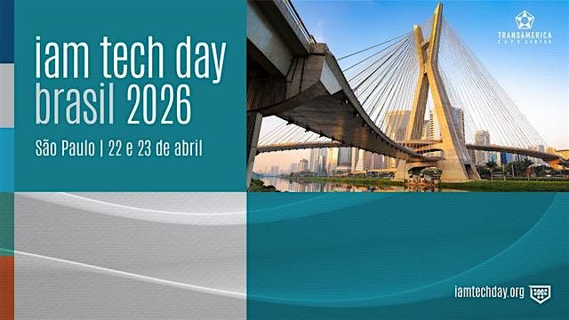 IAM Tech Day 2026 - SP Brasil, 22 April | Event in Santo Amaro | AllEvents