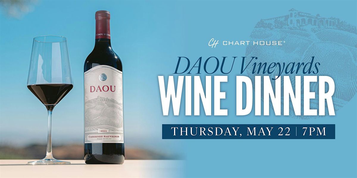 DAOU Wine Dinner - Chart House Jacksonville, 22 May | Event in Jacksonville | AllEvents