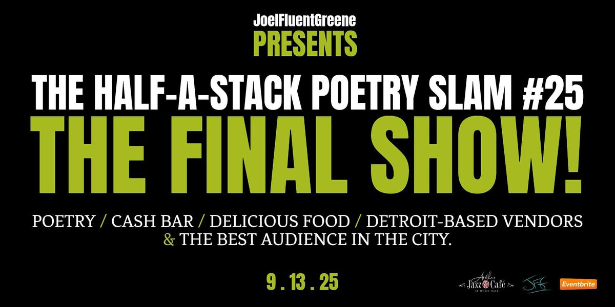 THE HALF-A-STACK POETRY SLAM #25: THE FINAL SHOW!, 13 September | Event in Detroit | AllEvents