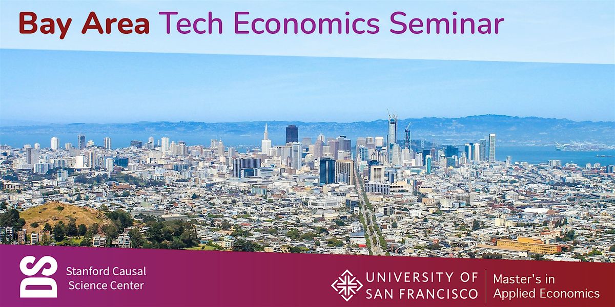 Bay Area Tech Economics Seminar with Nathan Kallus, Cornell/ Netflix, 8 May | Event in Stanford | AllEvents
