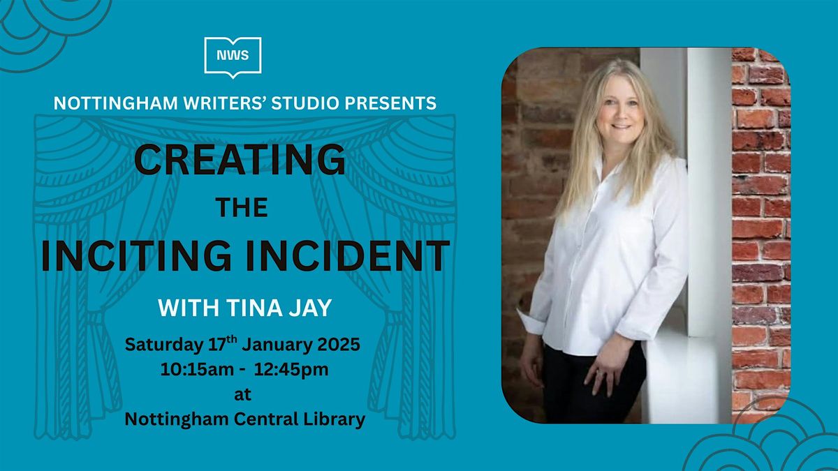 Creating the Inciting Incident, 17 January | Event in Nottingham | AllEvents