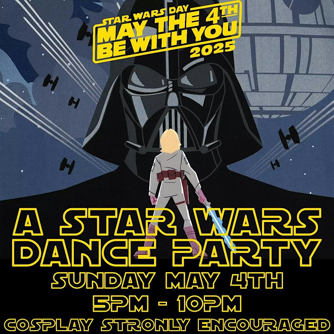 May The Fourth Be With You! A Star Wars Party in the Castro! | Event in San Francisco | AllEvents
