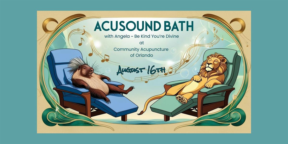 AcuSound Bath ~ August 16th, 16 August | Event in Orlando | AllEvents