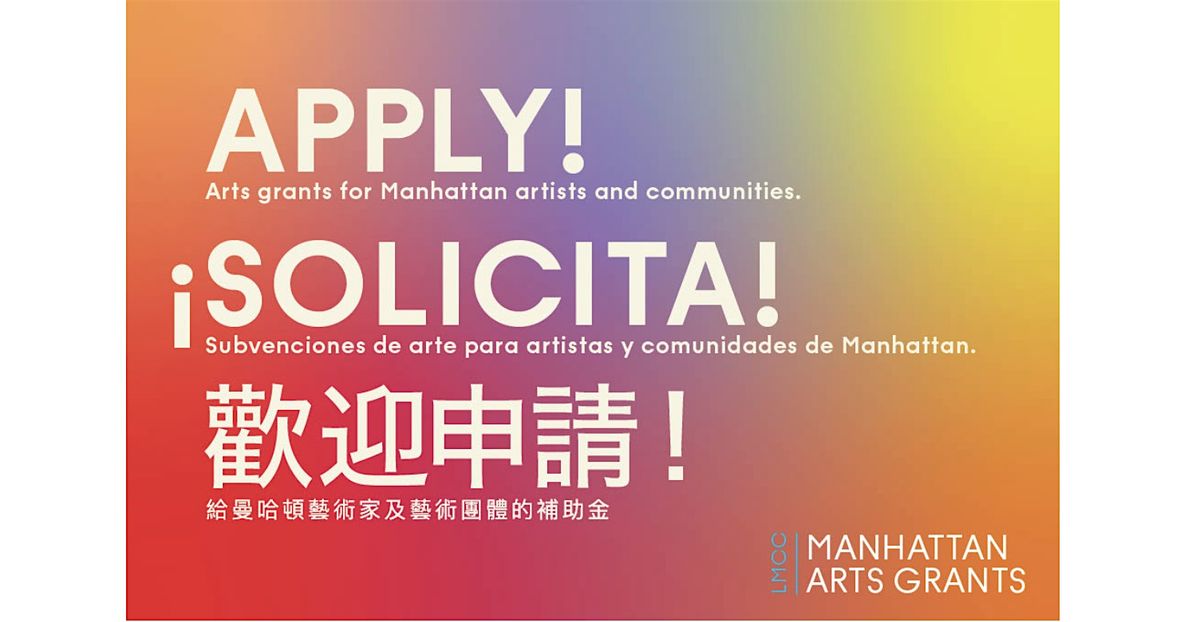2026 Manhattan Arts Grants 曼哈頓藝術補助 中文說明會, 14 August | Event in New York | AllEvents