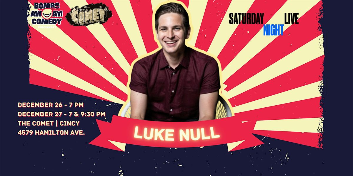 Comedy At The Comet | LUKE NULL (Friday), 26 December | Event in Cincinnati | AllEvents