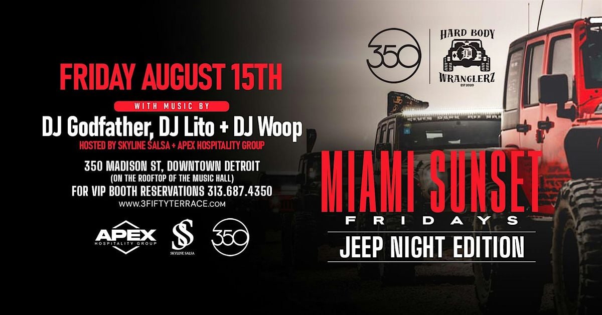 Miami Sunset Fridays at 350 Rooftop Noche de Jeepta | Event in Detroit | AllEvents