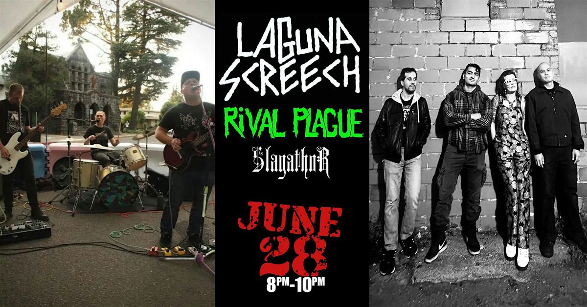 Live Music - LAGUNA SCREECH and RIVAL PLAGUE with SLAGATHOR, 28 June | Event in Santa Rosa | AllEvents