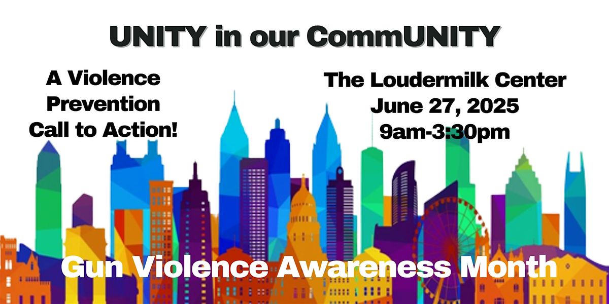 UNITY in our  CommUNITY: Creating an Atlanta United for Peace!, 27 June | Event in Atlanta | AllEvents