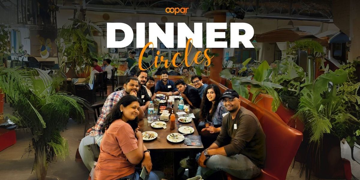 Dinner Circles with Oopar | Event in Hyderabad | AllEvents