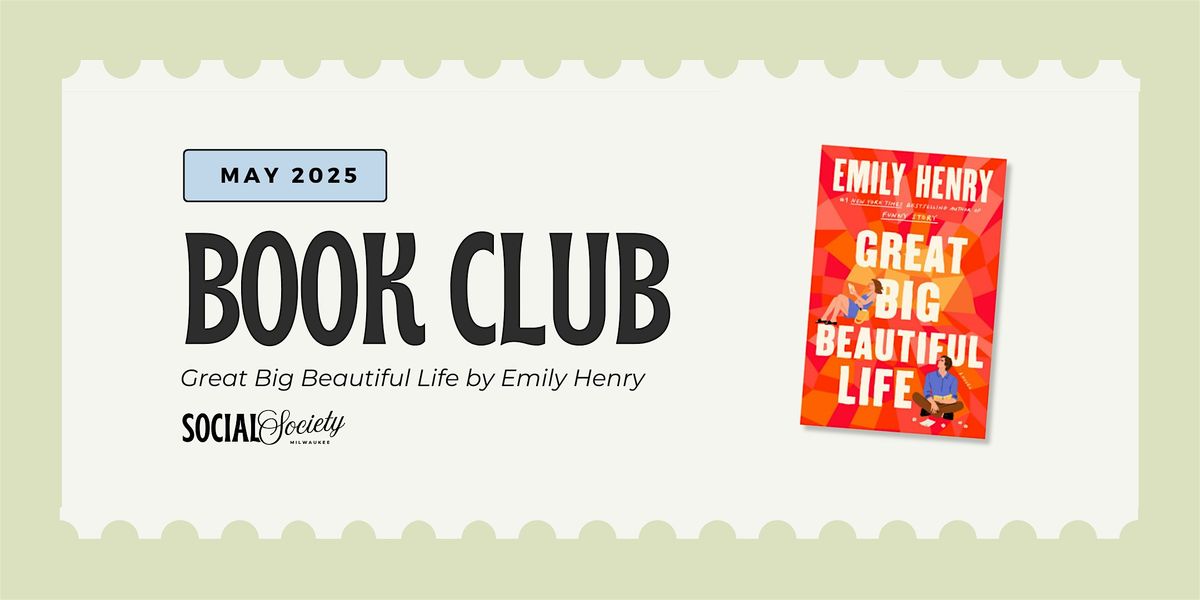 May Book Club – Great Big Beautiful Life by Emily Henry, 22 May | Event in Milwaukee | AllEvents