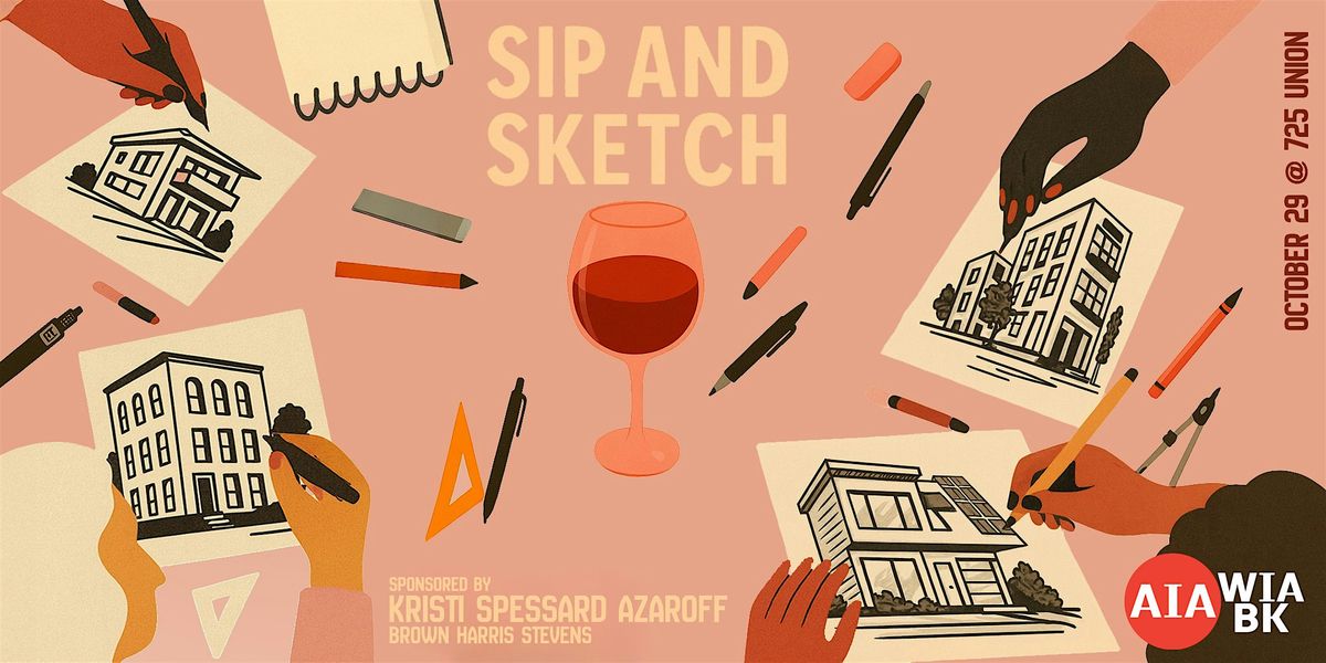 Sip & Sketch: AIA Brooklyn WIA, 29 October | Event in Brooklyn | AllEvents