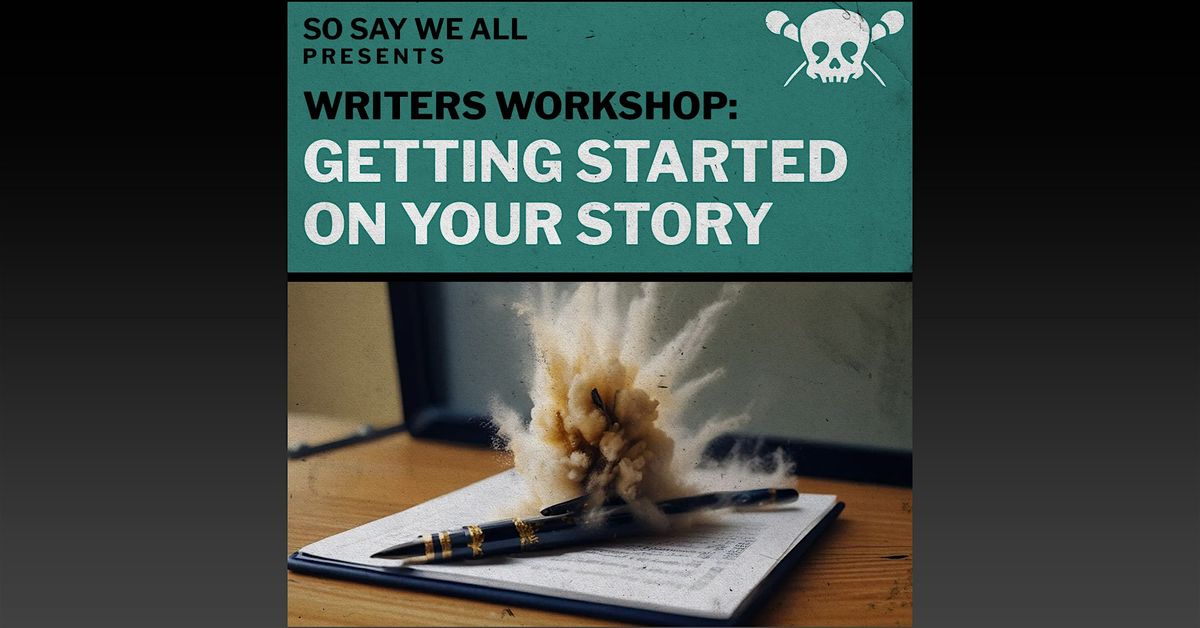 Writers Workshop: Getting Started On Your Story, 12 October | Event in San Diego | AllEvents