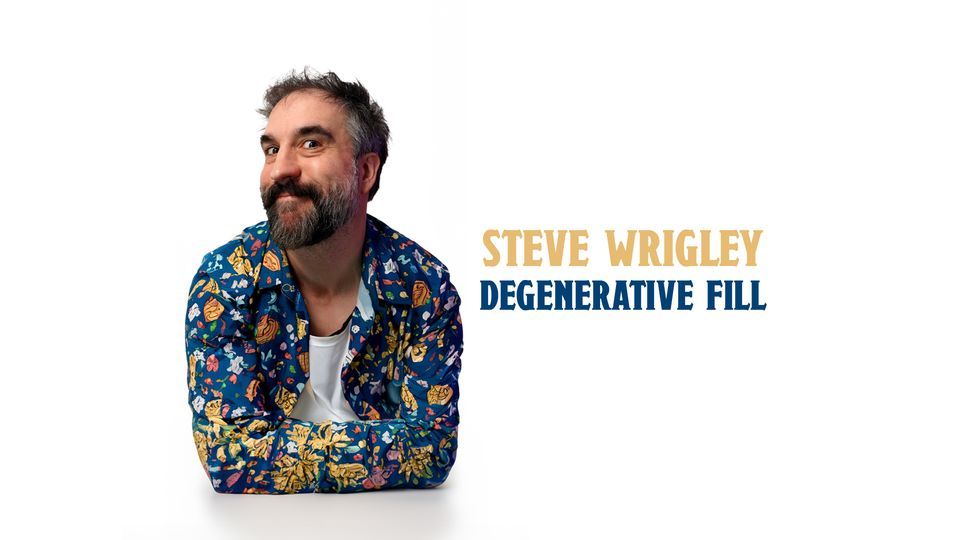 Steve Wrigley - Degenerative Fill Wellington Season, Te Auaha ...